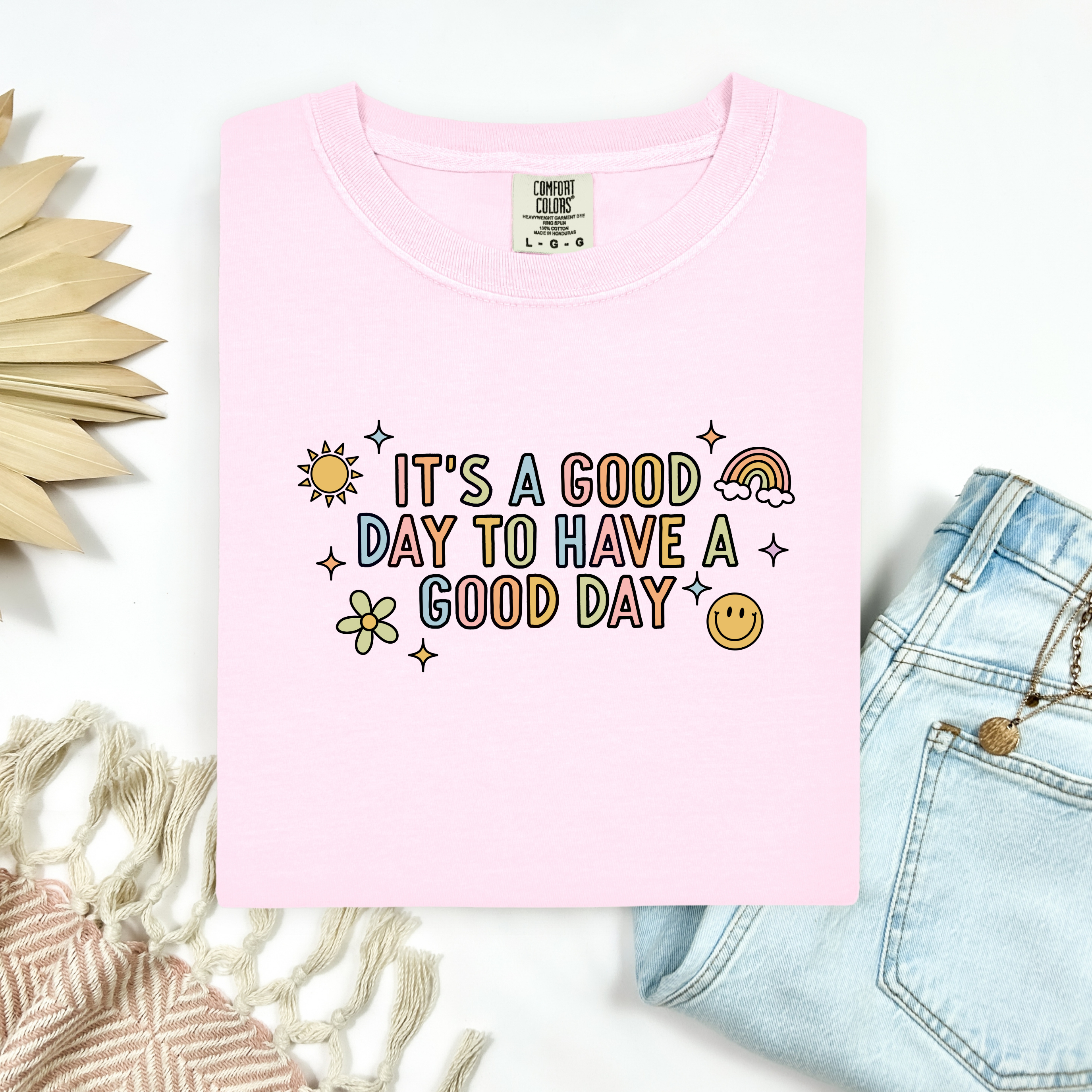 It's A Good Day Tee.
