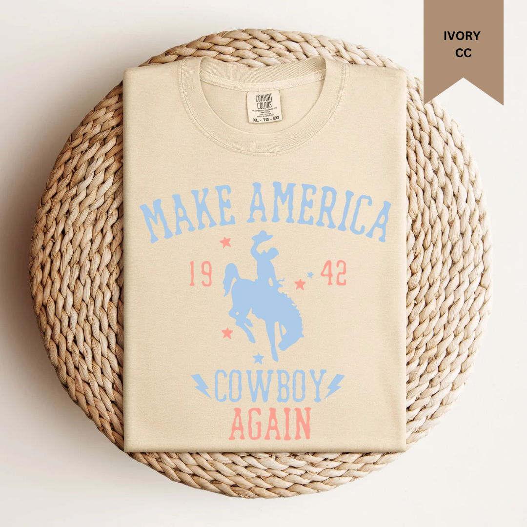 Make America Cowboy Again Tee.