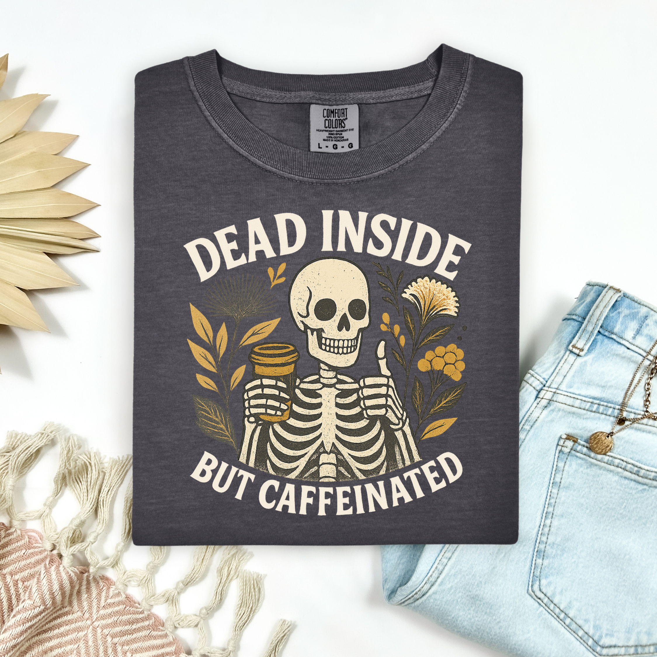 Dead Inside But Caffeinated Tee.