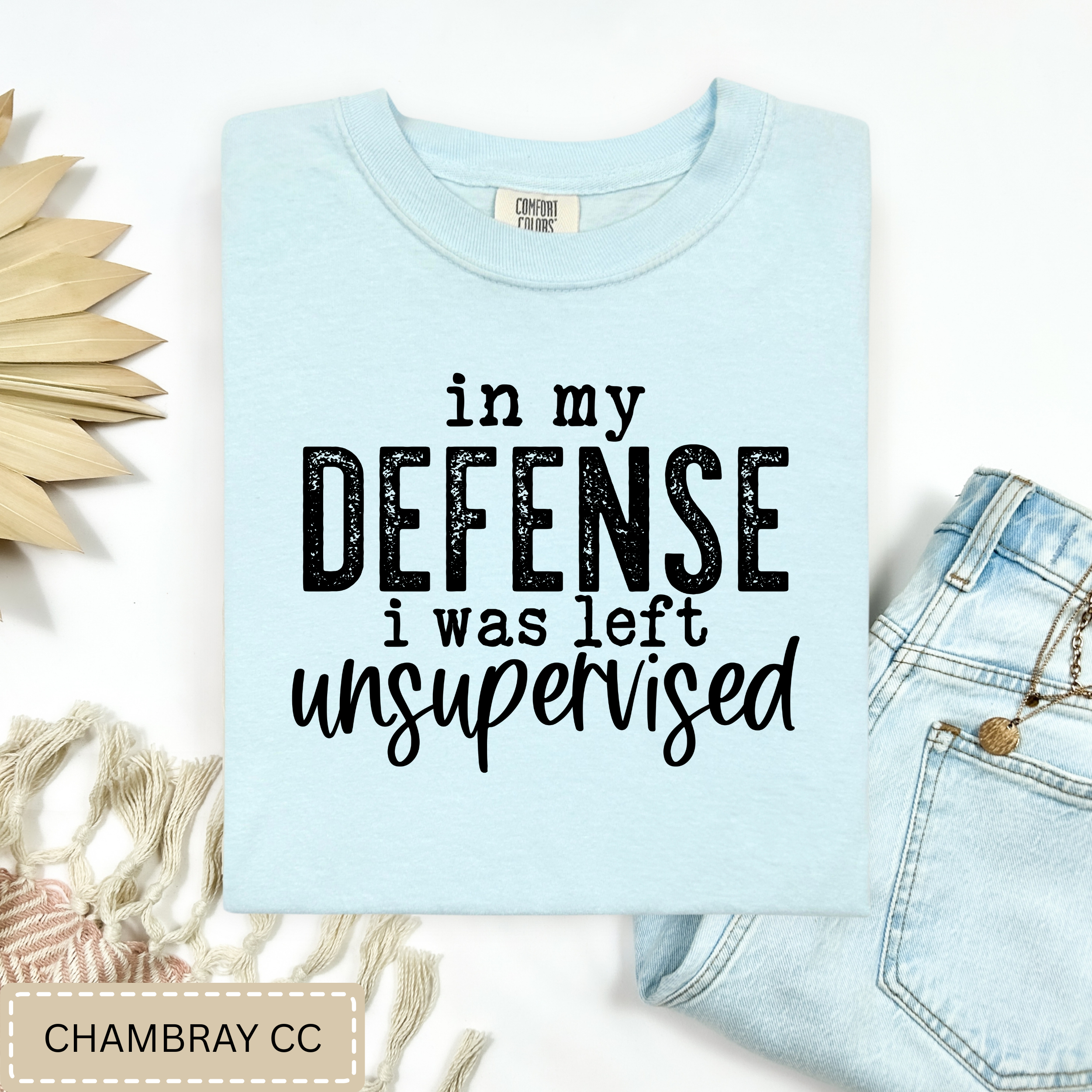 In My Defense Tee.