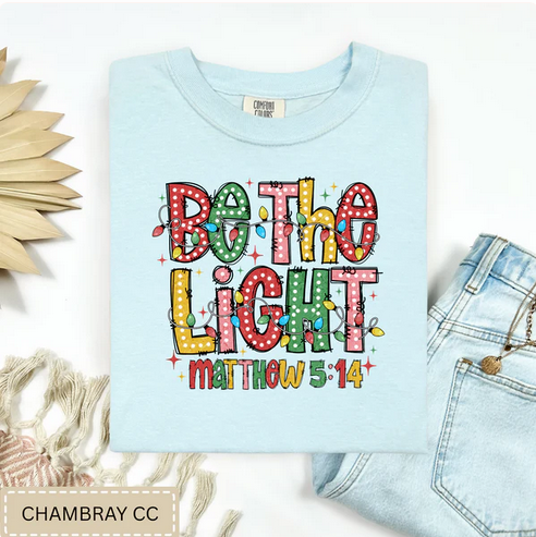Be The Light Tee.